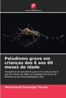 Paludismo grave em crianças dos 6 aos 60 meses de idade (Portuguese Edition) 6208508436 Book Cover