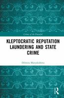 Kleptocratic reputation laundering and state crime (Crimes of the Powerful) 1041127456 Book Cover