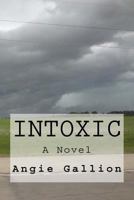 Intoxic 1954309007 Book Cover