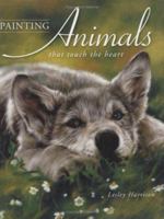 Painting Animals That Touch the Heart 1581801319 Book Cover
