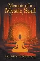 Memoir of a Mystic Soul B0GFSMNFLR Book Cover