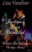 Justina's Love Revealed (Where She Belongs Saga) B0G4VN3SBX Book Cover