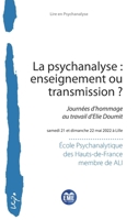 La psychanalyse : enseignement ou transmission ?: Journées d’hommage au travail d’Elie Doumit (French Edition) 2806641543 Book Cover