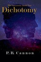 Dichotomy (The Successors) B0G2SZ12KS Book Cover