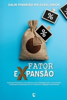 Fator Expansão: Advocacia Preventiva e Compliance como Estratégias para o Crescimento Empresarial Sustentável em um Cenário de Integração Internacional (Portuguese Edition) B0F9FZ6JQF Book Cover