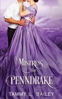 A Mistress for Penndrake 171890519X Book Cover