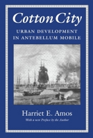 Cotton City: Urban Development in Antebellum Mobile 0817302182 Book Cover