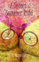 A Sweet Summer Ride 1482032821 Book Cover
