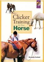Clicker Training for Your Horse 1890948039 Book Cover