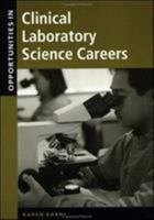 Opportunities in Clinical Laboratory Science Careers, Revised Edition 0658017608 Book Cover