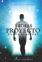 Proyecto Nueva Realidad en 10 Dias: Salto Cuantico (Spanish Edition) B0CWDR9R63 Book Cover