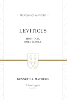 Leviticus: Holy God, Holy People (Preaching the Word Commentaries) 1433506289 Book Cover
