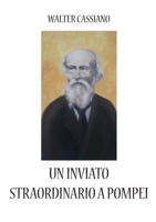 Un inviato straordinario a Pompei 8892668234 Book Cover