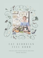 Eat Georgian Feel Good 9941855234 Book Cover
