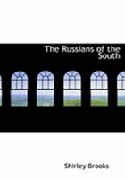 The Russians Of The South 1241113211 Book Cover