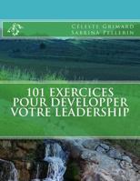 101 exercices pour d�velopper votre leadership 1542887720 Book Cover