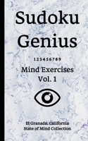 Sudoku Genius Mind Exercises Volume 1: El Granada, California State of Mind Collection 1670169197 Book Cover