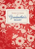 Words to Warm a Grandmother's Heart 1934770256 Book Cover