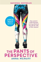 The Pants of Perspective: One Woman's 3,000 Kilometre Running Adventure through the Wilds of New Zealand 199976580X Book Cover