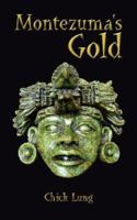 Montezuma's Gold 1425993109 Book Cover