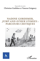 Nadine Gordimer, Jump and other stories : parcours critiques: Volume 34 - N°3 - 2018 2343162654 Book Cover