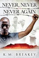 Never, Never and Never Again 198358178X Book Cover