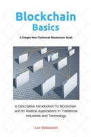 Blockchain Basics: A Simple Non-Technical Blockchain Book 1720690618 Book Cover