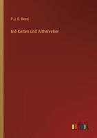 Die Kelten und Althelvetier 3368442805 Book Cover