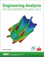 Engineering Analysis with SOLIDWORKS Simulation 2017 1630570761 Book Cover