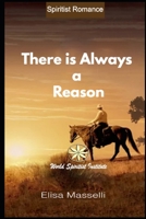 There is Always a Reason B09JF88YR8 Book Cover