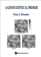 A Geostatistical Primer 9810205473 Book Cover