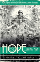Hope Vol. 2: Hope... Under Fire 1781087717 Book Cover