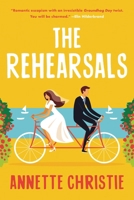 The Rehearsals 0316592978 Book Cover