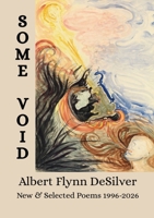 SOME VOID: New & Selected Poems 1996-2026 1105753417 Book Cover