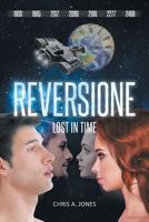 Reversione: Lost in Time 1641386398 Book Cover