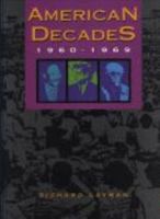 American Decades: 1960-1969 (American Decades) 0810388839 Book Cover