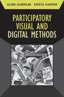 Participatory Visual and Digital Methods 1598744895 Book Cover
