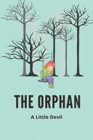 The Orphan: A Little Devil: Good Thriller Books For Adults B094K1G7WJ Book Cover