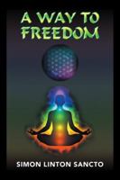 A Way to Freedom 1728381703 Book Cover