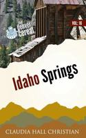 Idaho Springs: Denver Cereal Volume 16 1938057562 Book Cover