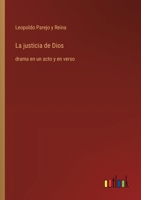La justicia de Dios: drama en un acto y en verso (Spanish Edition) 3368054759 Book Cover