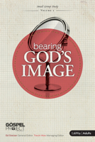 The Gospel Project: Bearing God's Image 1430029242 Book Cover