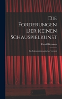 Die Forderungen der reinen Schauspielkunst: Ein Erkenntnistheoretischer Versuch 1018995501 Book Cover