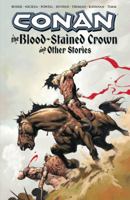 Conan: The Blood-Stained Crown and Other Stories (Conan (Graphic Novels)) 1593078862 Book Cover