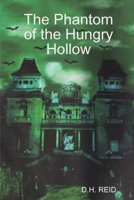 The Phantom of the Hungry Hollow 0359752632 Book Cover