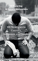 101 Strategies to Connect, Influence, and Inspire: Speak with Impact B0DTYZ7DH4 Book Cover
