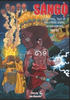 Sango - How a Yoruba General became a God King (Sango Comicbook Anthology) B09XZ2SZBL Book Cover