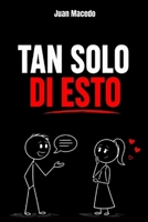 Manipulación Emocional: Tan solo di esto: Como Dominar el Arte de Conversar Con Mujeres: seducción, psicología oscura, manipulación psicológica, relaciones, hipergamia feminina (Spanish Edition) B0H7751D4B Book Cover