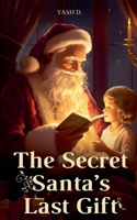 The Secret Santa's Last Gift B0DQVTHN1D Book Cover