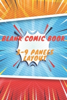 Blank Comic Book 3-9 Panels Layout: Blank Book  Comic Lovers / Write and Draw Your Own  Comic Gift,Variety of Templates for Creative ( Sketch Book and Notebook & Journal to write stories ) B083XPM4YG Book Cover